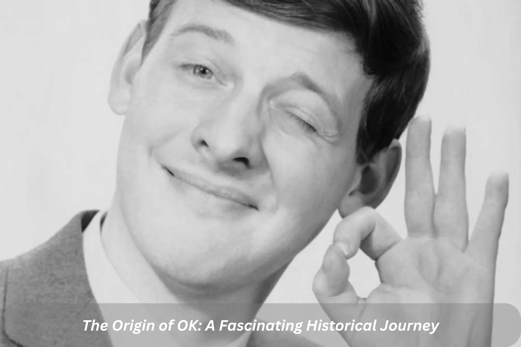 The Origin of OK A Fascinating Historical Journey